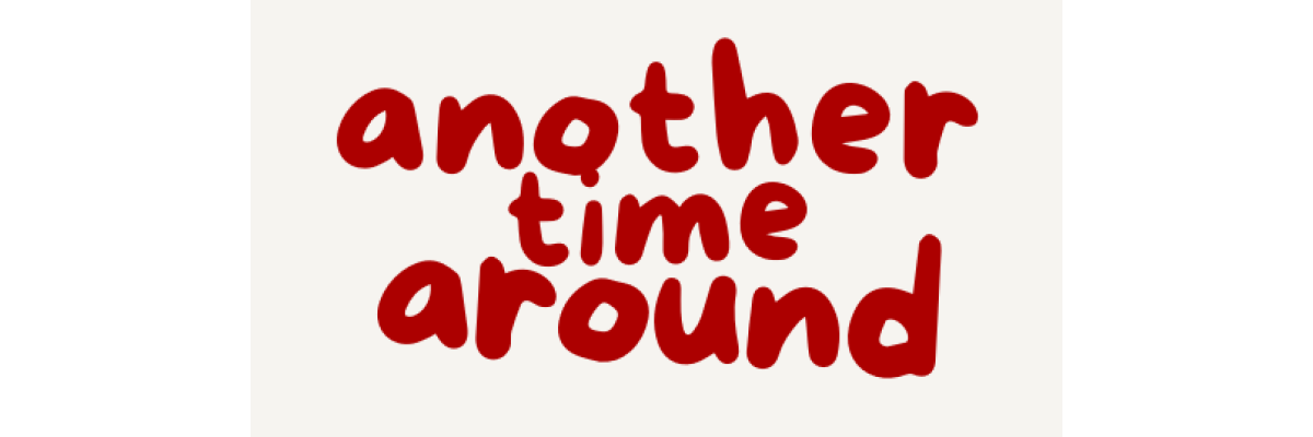 Another Time Around